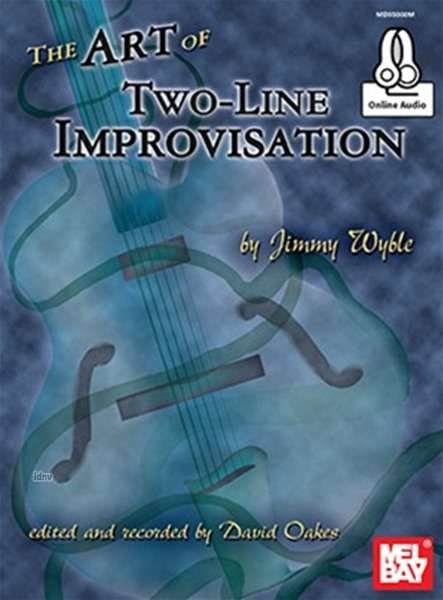 Cover for Jimmy Wyble · Art Of Two-Line Improvisation Book: With Online Audio (Buch) (2016)