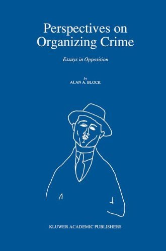 A. Block · Perspectives on Organizing Crime: Essays in Opposition (Gebundenes Buch) [1991 edition] (1990)