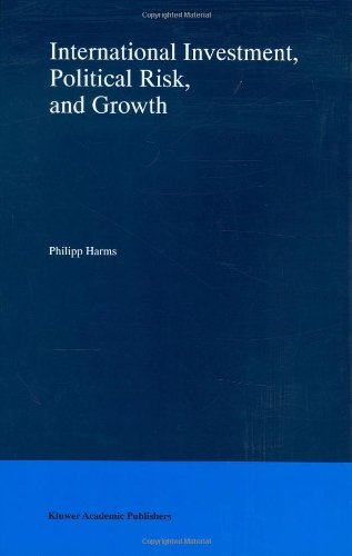 Cover for Philipp Harms · International Investment, Political Risk, and Growth (Hardcover bog) [2000 edition] (2000)