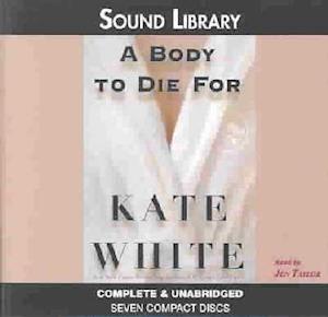 Cover for Kate White · A Body to Die for (CD) (2003)