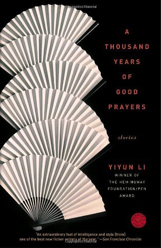 Cover for Yiyun Li · A Thousand Years of Good Prayers: Stories (Paperback Book) [Reprint edition] (2006)