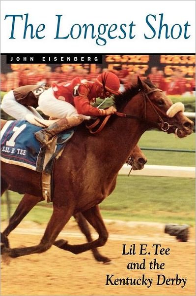 Cover for John Eisenberg · The Longest Shot: Lil E. Tee and the Kentucky Derby (Paperback Book) (2002)
