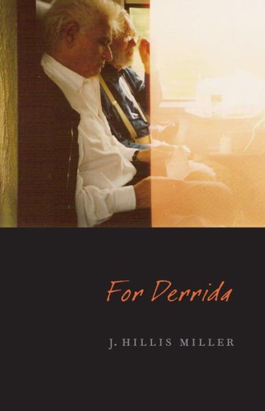 Cover for J. Hillis Miller · For Derrida (Hardcover Book) (2009)