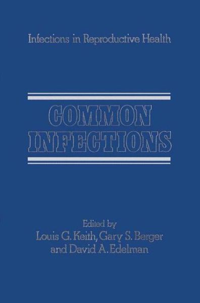 Cover for Lawrence Ed. Keith · Common Infections - Infections in Reproductive Health Care (Hardcover Book) [1985 edition] (1985)