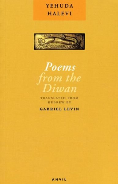 Poems from the Diwan - Yehuda Halevi - Libros - Carcanet Press Ltd - 9780856463334 - 1 de junio de 2004