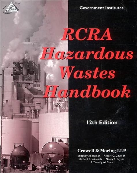 Cover for Hall, Ridgway M., Jr. · RCRA Hazardous Wastes Handbook (Paperback Book) [Twelfth edition] (2001)
