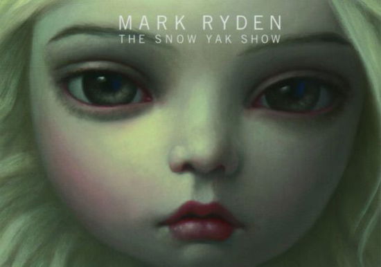 Cover for Mark Ryden · Snow Yak Show Postcards: Set of 17 Postcards (Postcard) (2010)