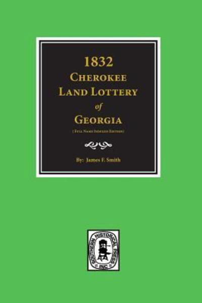 Cover for James F. Smith · The Cherokee Land Lottery of Georgia (Hardcover Book) (2016)
