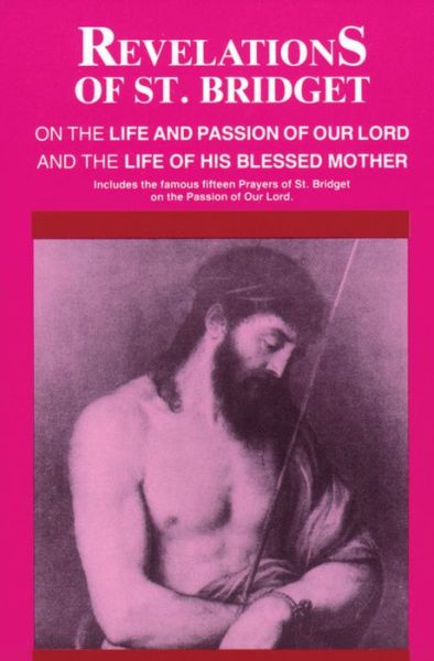 Cover for Bridget of Sweden · Revelations of St. Bridget on the Life and Passion of Our Lord and the Life of His Blessed Mother (Paperback Book) (1993)