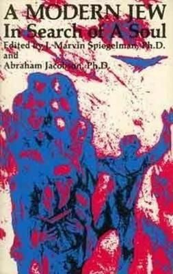 Cover for Spiegelman, J Marvin, PhD · Modern Jew in Search of a Soul (Paperback Book) (1988)