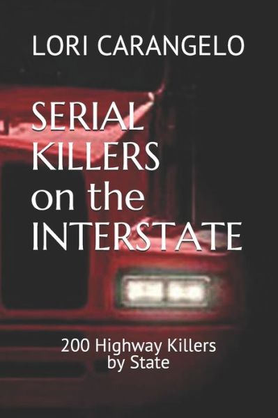 Cover for Lori Carangelo · Serial Killers on the Interstate (Paperback Book) (2018)