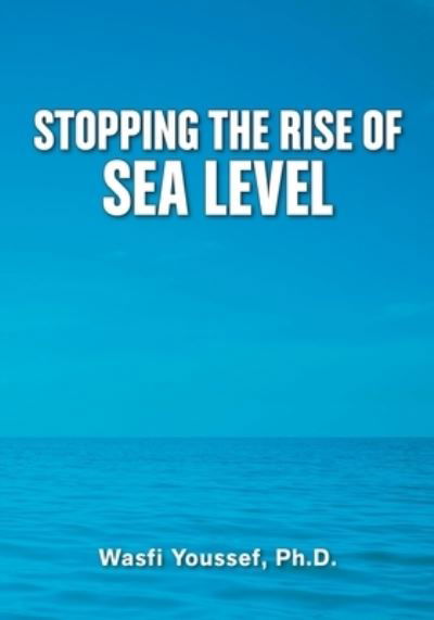 Cover for Wasfi Youssef · Stopping the Rise of Sea Level (Buch) (2022)