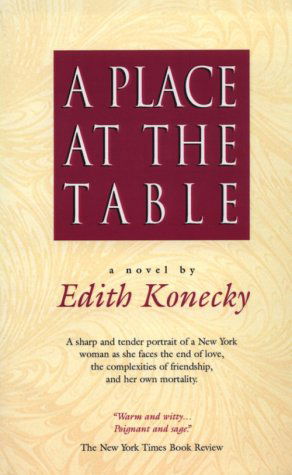 A Place at the Table - Edith Konecky - Books - Hamilton Stone Editions - 9780965404334 - December 1, 1989