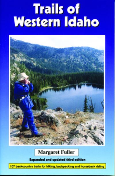 Cover for Margaret Fuller · Trails of Western Idaho (Paperback Book) [Third edition] (2006)