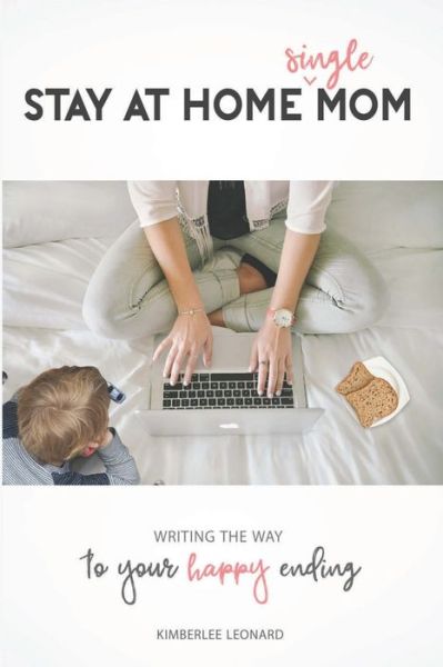 Cover for Kimberlee Lenonard · Stay at Home Single Mom (Paperback Book) (2019)