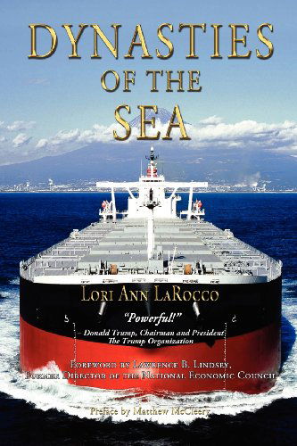 Cover for Lori Ann LaRocco · Dynasties of the Sea: The Shipowners and Financiers Who Expanded the Era of Free Trade (Paperback Book) (2012)