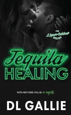 Cover for DL Galle · Tequila Healing (Pocketbok) (2017)