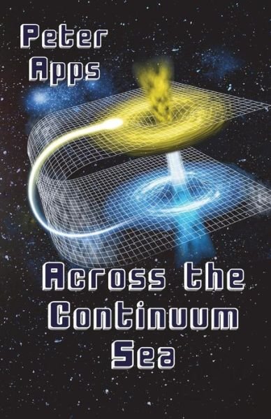 Cover for Peter Apps · Across The Continuum Sea: 5 (Taschenbuch) (2018)