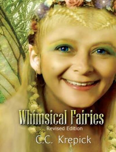 Cover for C C Krepick · Whimsical Fairies (Hardcover Book) (2016)