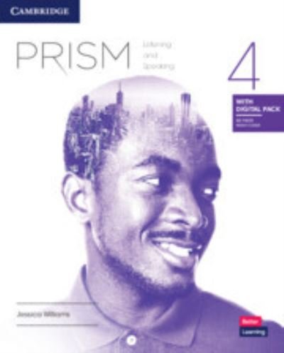 Prism Level 4 Listening and Speaking Student's Book with Digital Pack - Jessica Williams - Bøger - Cambridge University Press - 9781009251334 - 27. juli 2022