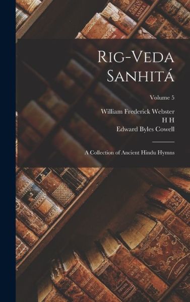 Cover for William Frederick Webster · Rig-Veda Sanhitá (Book) (2022)