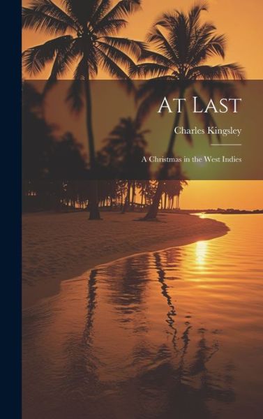 Cover for Charles Kingsley · At Last (Bog) (2023)