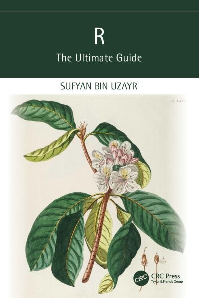 Cover for Sufyan Bin Uzayr · R: The Ultimate Guide - The Ultimate Guide (Taschenbuch) (2023)