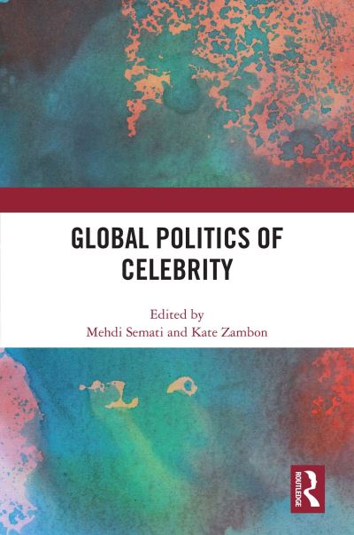 Global Politics of Celebrity (Paperback Book) (2024)