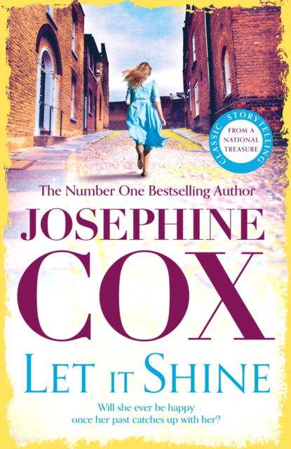 Cover for Josephine Cox · Let It Shine: A gripping saga of greed, integrity and love (Paperback Book) (2023)