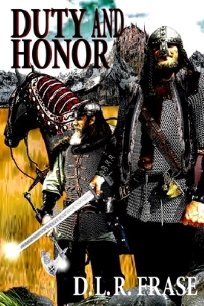 Cover for D. L. R. Frase · Duty and Honor (Book) (2023)