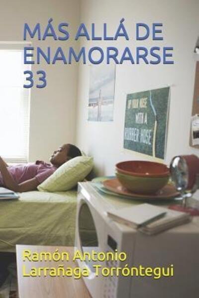 Cover for Ramon Antonio Larranaga Torrontegui · M s All de Enamorarse 33 (Paperback Bog) (2019)
