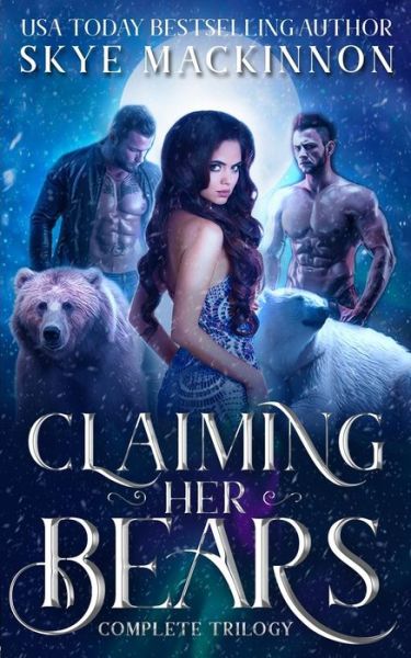 Cover for Skye Mackinnon · Claiming Her Bears (Paperback Book) (2019)