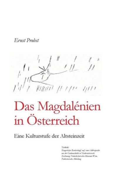 Cover for Ernst Probst · Das Magdalénien in Österreich : Eine Kulturstufe der Altsteinzeit (Paperback Book) (2019)
