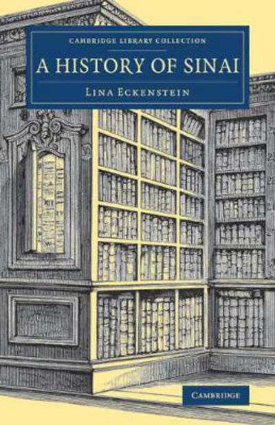 Cover for Lina Eckenstein · A History of Sinai - Cambridge Library Collection - Archaeology (Paperback Book) (2018)