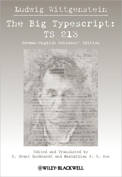 Cover for Ludwig Wittgenstein · The Big Typescript: TS 213 (Taschenbuch) [German English Scholars' edition] (2012)