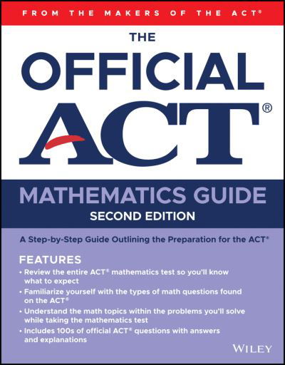 The Official ACT Mathematics Guide - Act - Bøger - John Wiley & Sons Inc - 9781119787334 - 16. august 2021