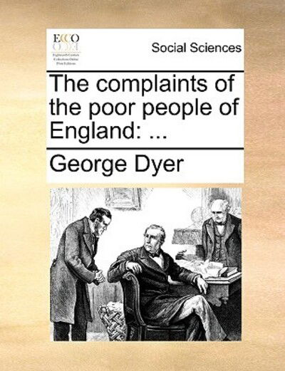 Cover for George Dyer · The Complaints of the Poor People of England (Paperback Book) (2010)