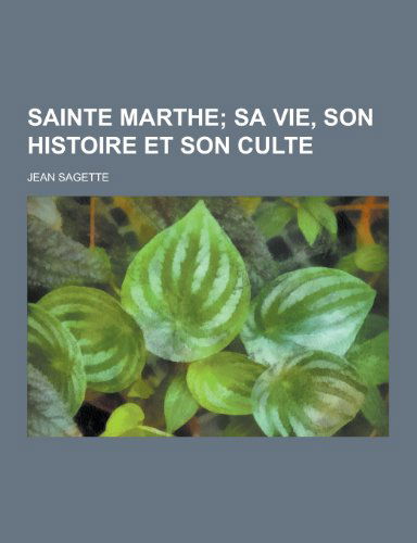 Cover for Jean Sagette · Sainte Marthe (Paperback Book) [French edition] (2013)