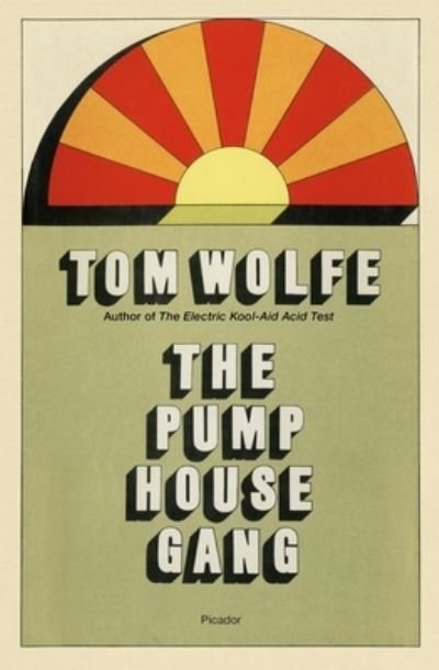 Cover for Tom Wolfe · Pump House Gang (Bok) (2022)