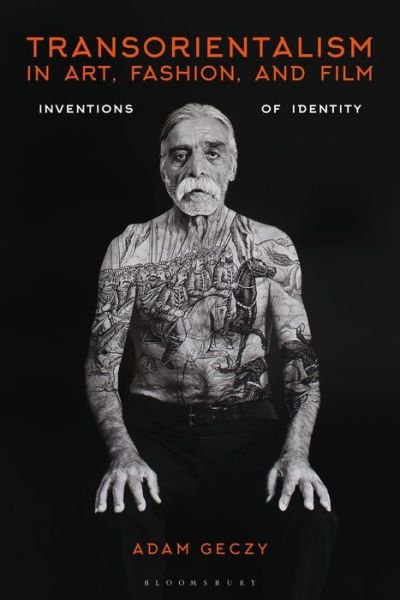 Cover for Geczy, Adam (University of Sydney, Australia) · Transorientalism in Art, Fashion, and Film: Inventions of Identity (Taschenbuch) (2020)
