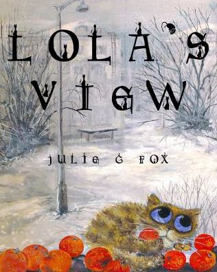 Cover for Julie G Fox · Lola's View (Paperback Book) (2017)