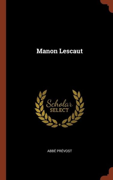 Cover for Abbé Prévost · Manon Lescaut (Inbunden Bok) (2017)