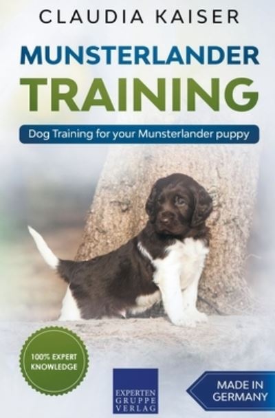 Cover for Claudia Kaiser · Munsterlander Training - Dog Training for your Munsterlander puppy (Paperback Book) (2020)