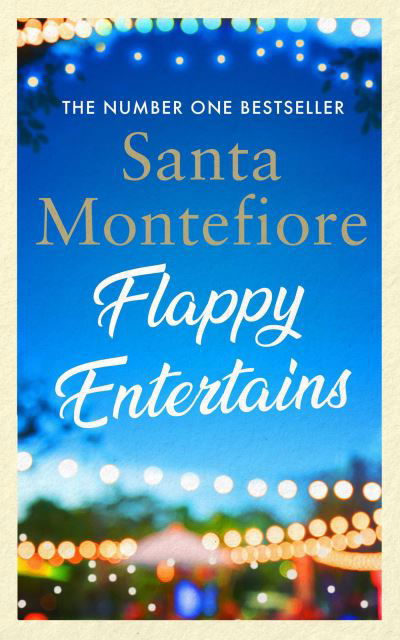 Cover for Santa Montefiore · Flappy Entertains: The joyous Sunday Times bestseller (Innbunden bok) (2021)