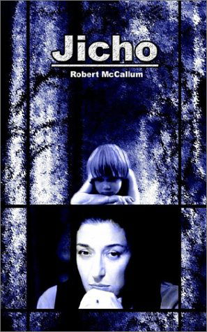 Cover for Robert Mccallum · Jicho (Paperback Book) (2002)