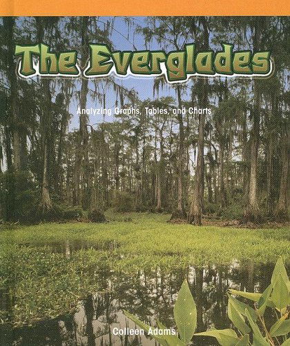 Cover for Colleen Adams · The Everglades: Analyzing Graphs, Tables, and Charts (Powermath) (Hardcover Book) (2005)