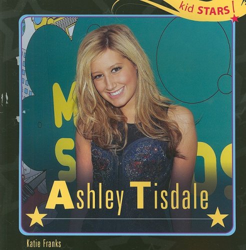 Cover for Katie Franks · Ashley Tisdale (Kid Stars!) (Paperback Book) (2008)