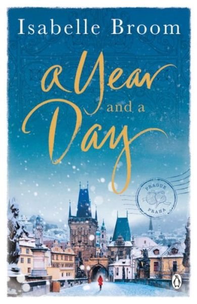 Cover for Isabelle Broom · A Year and a Day: The unforgettable story of love and new beginnings, perfect to curl up with this winter (Pocketbok) (2016)