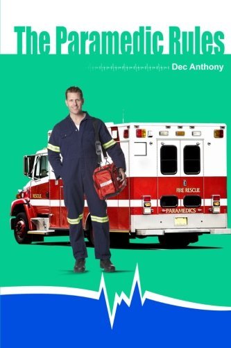 Cover for Dec Anthony · The Paramedic Rules (Taschenbuch) (2009)
