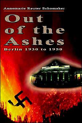 Cover for Annemarie Schomaker · Out of the Ashes: Berlin 1930 to 1950 (Paperback Book) (2003)